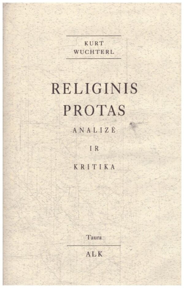 Religinis protas: analizė ir kritika - Kurt Wuchterl