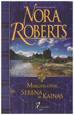 Makgregorai: Serena ir Kainas - Nora Roberts