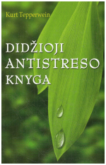 Didžioji antistreso knyga - Kurt Tepperwein