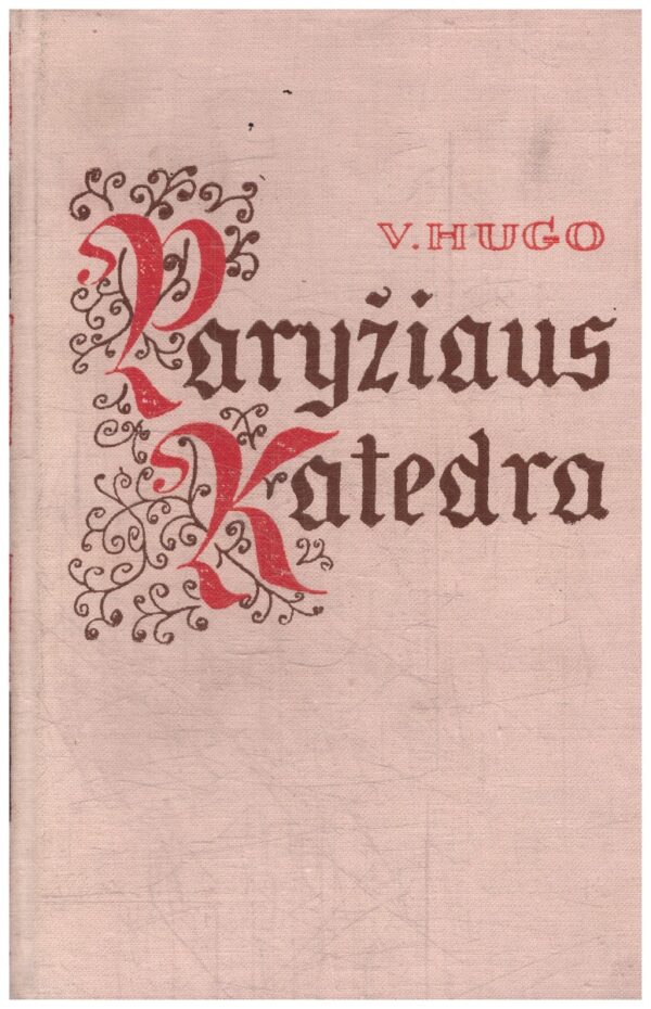 Paryžiaus katedra - V. Hugo (nėra priešlapio)