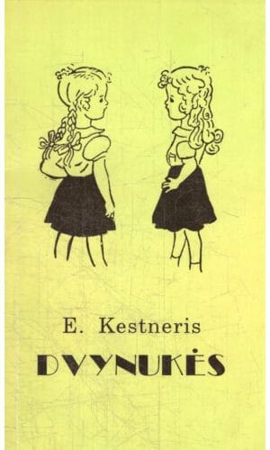 Dvynukės - E. Kestneris
