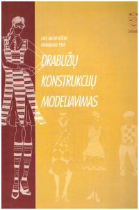 Drabužių konstrukcijų modeliavimas - Eglė Mackevičienė, Romualdas Titas