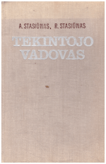 Tekintojo vadovas - A. Stasiūnas, R. Stasiūnas