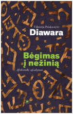 Bėgimas į nežinią: afrikietiški apsakymai - Viktorija Prėskienytė-Diawara