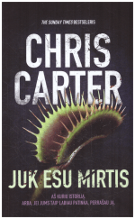 Juk esu Mirtis - Chris Carter