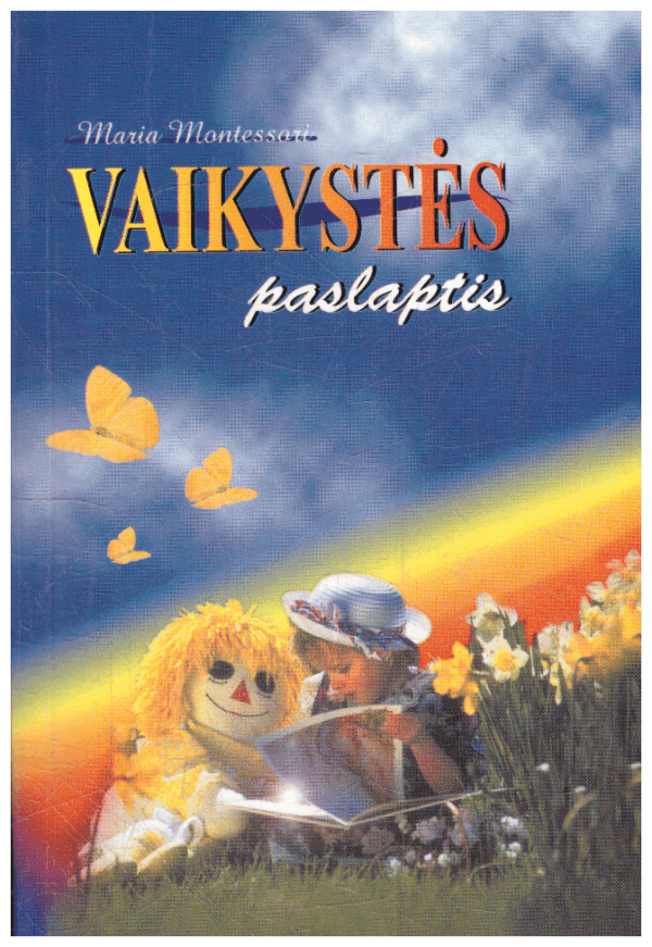 Vaikystės paslaptis - Marija Montessori