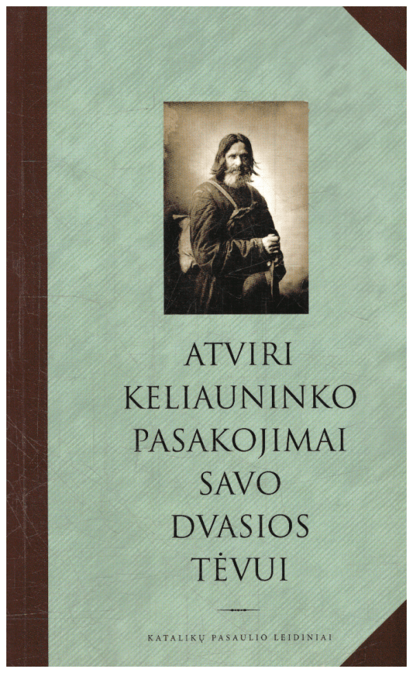 Atviri keliauninko pasakojimai savo dvasios tėvui