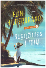 Sugrįžimas į rojų. Karibų trilogija (2) - Elin Hilderbrand