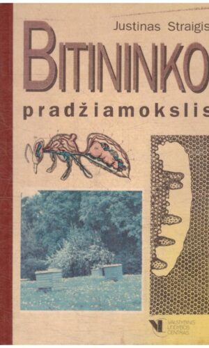 Bitininko pradžiamokslis - Justinas Straigis