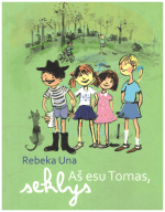 Aš esu Tomas, seklys - Rebeka Una