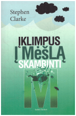 Įklimpus į mėšlą skambinti M - Stephen Clarke
