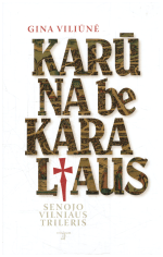 Karūna be karaliaus - Gina Viliūnė