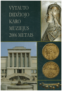 Vytauto Didžiojo karo muziejus 2006 metais: almanachas - Gintautas Surgailis
