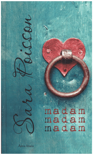 Madam madam madam - Sara Poisson