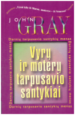 Vyrų ir moterų tarpusavio santykiai - John Gray
