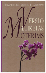 Verslo etiketas moterims - Susanne Helbach-Grosser, Jutta Hofmann