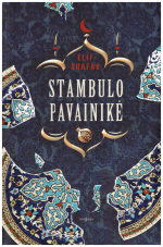 Stambulo pavainikė - Elif Shafak