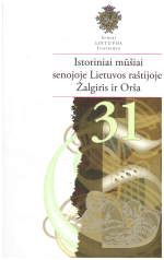 Senoji Lietuvos literatūra, 31 knyga. Istoriniai mūšiai senojoje Lietuvos raštijoje: Žalgiris ir Orša - M. Čiurinskas