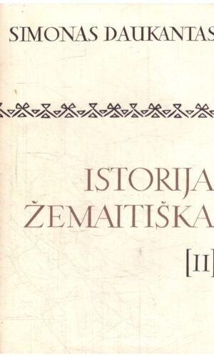 Istorija žemaitška (2 tomas) - Simonas Daukantas