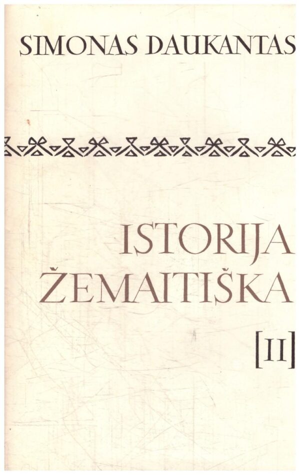 Istorija žemaitška (2 tomas) - Simonas Daukantas