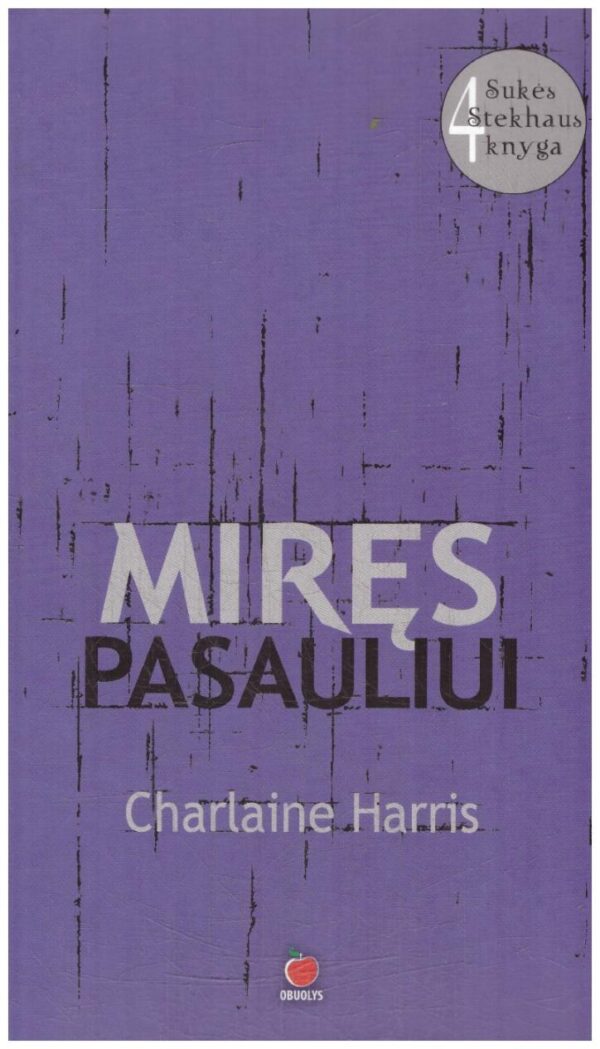 Sukė Stekhaus (4 knyga): Miręs pasauliui - Charlaine Harris