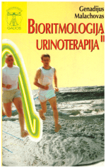 Bioritmologija ir urinoterapija (3) - Genadijus Malachovas