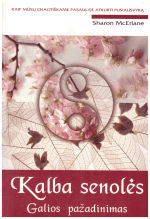 Kalba senolės. Galios pažadinimas - Sharon McErlane