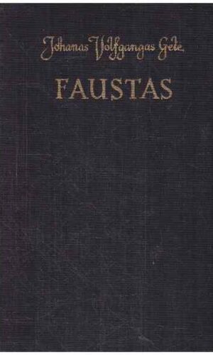 Faustas - Johanas Volfgangas Getė