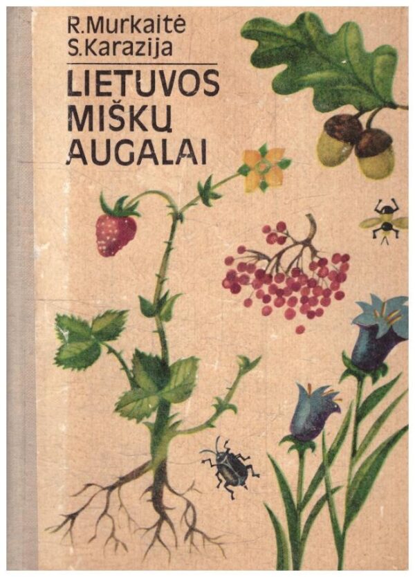 Lietuvos miškų augalai - R. Murkaitė, S. Karazija