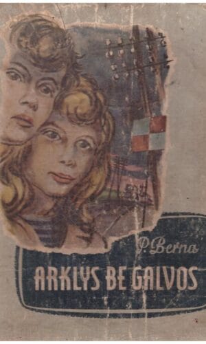 Arklys be galvos - P. Berna