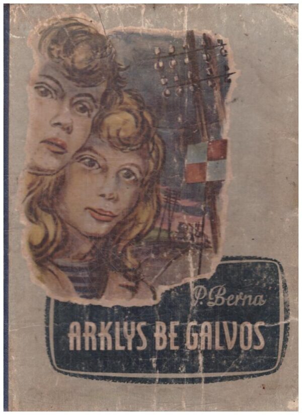 Arklys be galvos - P. Berna