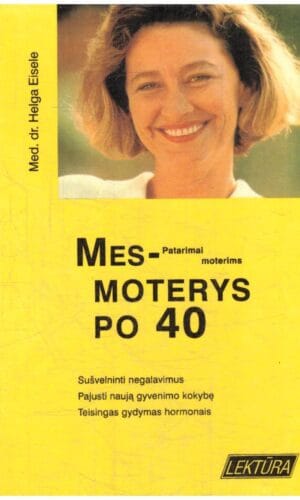 Mes-moterys po 40 - Helga Eisele