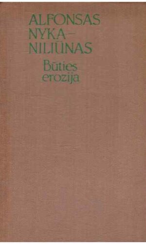 Būties erozija - Alfonsas Nyka-Niliūnas