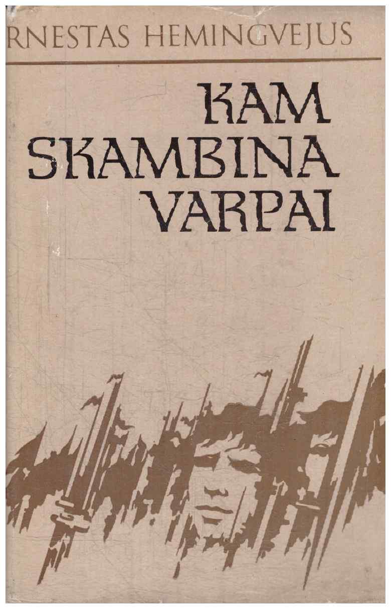 Kam skambina varpai - Ernestas Hemingvejus