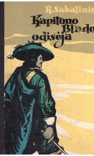 Kapitono Blado odisėja - R. Sabatinis