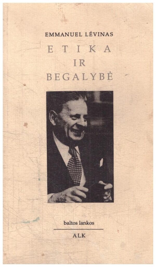 Etika ir begalybė - Emmanuel Levinas
