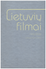 Lietuvių filmai 1990-2002. Lithuanian films - Gražina Arlickaitė