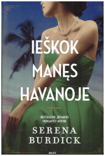 Ieškok manęs Havanoje - Serena Burdick