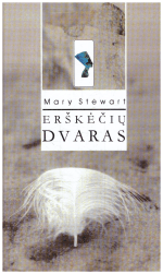 Erškėčių dvaras - Mary Stewart