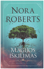 Magijos iškilimas. Išrinktosios saga (3) - Nora Roberts