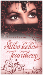 Šilko kelio karalienė - Agnes Imhof