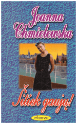 Šitiek gaujų! - Joanna Chmielewska