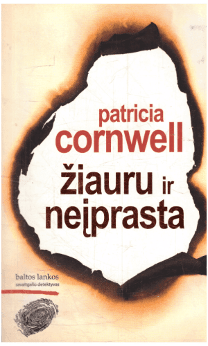 Žiauru ir neįprasta - Patricia Cornwell
