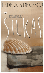 Kriauklių šilkas - Federica de Cesco