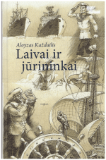 Laivai ir jūrininkai - Aloyzas Každailis