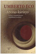 Atviras kūrinys: forma ir neapibrėžtumas šiuolaikinėje poetikoje - Umberto Eco