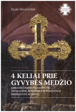 4 keliai prie gyvybės medžio: liebanietiškoji piligrimystė - Jūratė Micevičiūtė