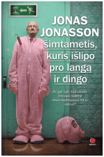 Šimtametis, kuris išlipo pro langą ir dingo - Jonas Jonasson