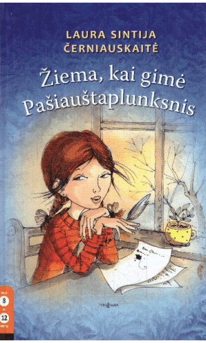 Žiema, kai gimė Pašiauštaplunksnis - Laura Sintija Černiauskaitė