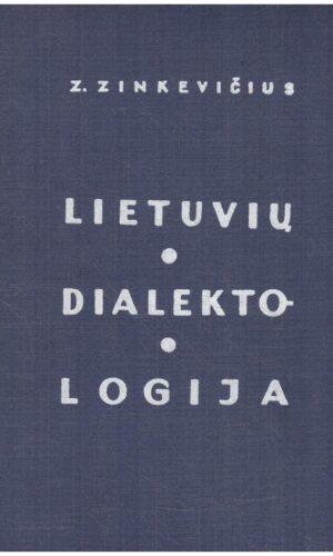Lietuvių dialektologija - Zigmas Zinkevičius